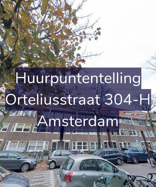 Foto gevel Huurpuntentelling voor Orteliusstraat 304-H, Amsterdam