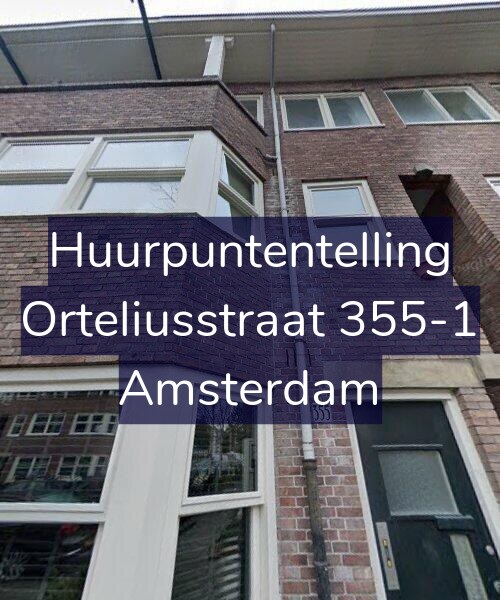 Foto gevel Huurpuntentelling voor Orteliusstraat 355-1, Amsterdam