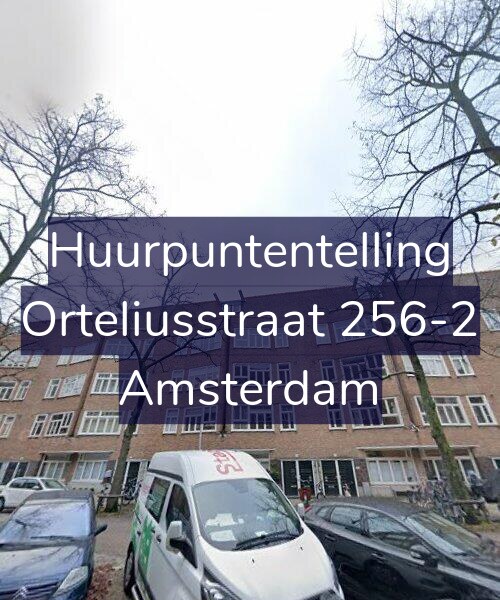 Foto gevel Huurpuntentelling voor Orteliusstraat 256-2, Amsterdam