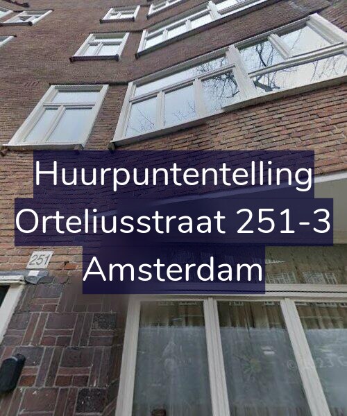 Foto gevel Huurpuntentelling voor Orteliusstraat 251-3, Amsterdam
