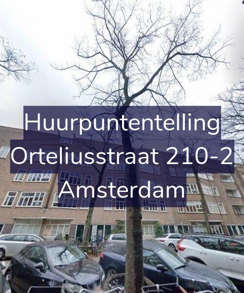 Foto gevel Huurpuntentelling voor Orteliusstraat 210-2, Amsterdam