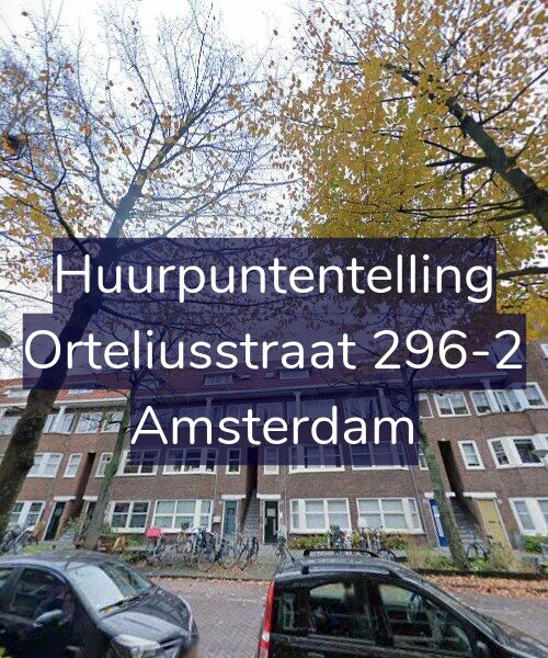Foto gevel Huurpuntentelling voor Orteliusstraat 296-2, Amsterdam