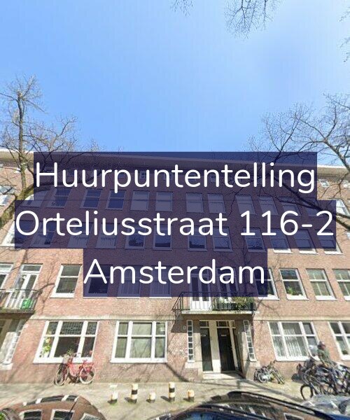 Foto gevel Huurpuntentelling voor Orteliusstraat 116-2, Amsterdam