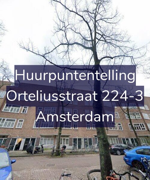 Foto gevel Huurpuntentelling voor Orteliusstraat 224-3, Amsterdam