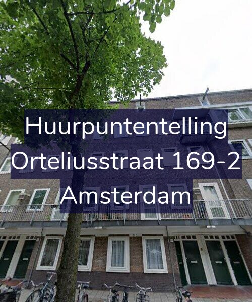 Foto gevel Huurpuntentelling voor Orteliusstraat 169-2, Amsterdam