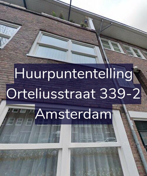 Foto gevel Huurpuntentelling voor Orteliusstraat 339-2, Amsterdam
