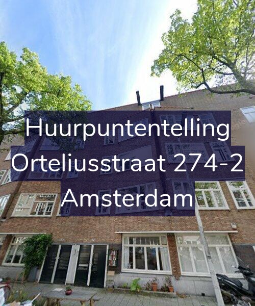 Foto gevel Huurpuntentelling voor Orteliusstraat 274-2, Amsterdam