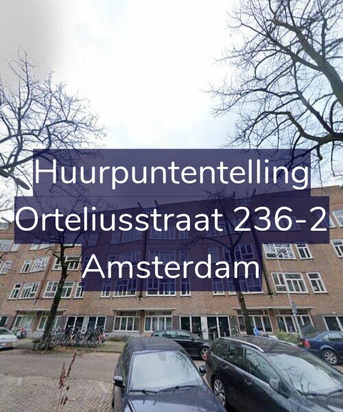 Foto gevel Huurpuntentelling voor Orteliusstraat 236-2, Amsterdam