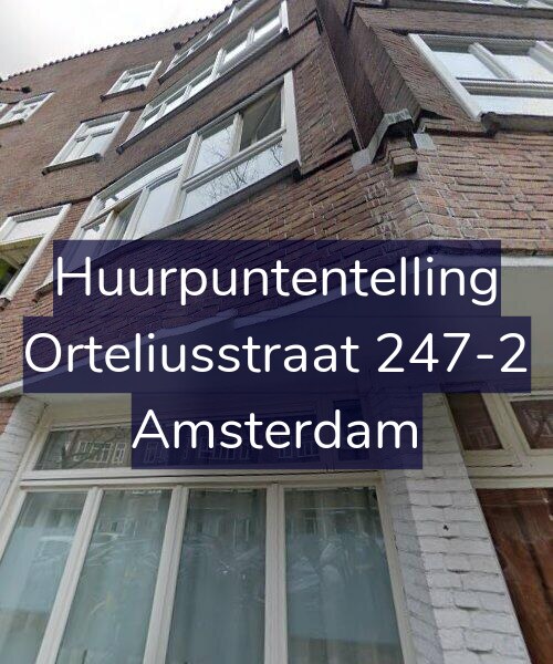 Foto gevel Huurpuntentelling voor Orteliusstraat 247-2, Amsterdam