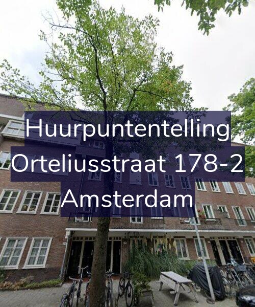 Foto gevel Huurpuntentelling voor Orteliusstraat 178-2, Amsterdam