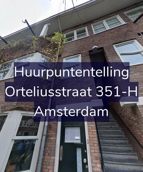 Foto gevel Huurpuntentelling voor Orteliusstraat 351-H, Amsterdam
