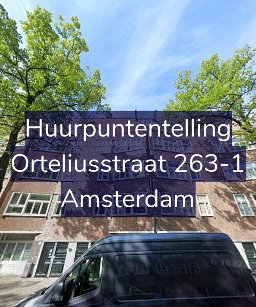 Foto gevel Huurpuntentelling voor Orteliusstraat 263-1, Amsterdam