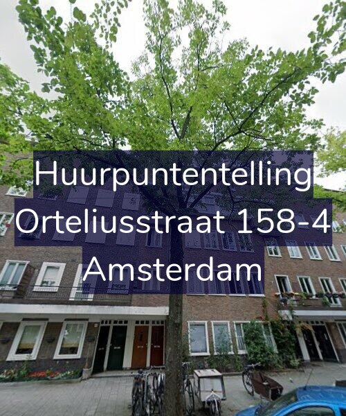 Foto gevel Huurpuntentelling voor Orteliusstraat 158-4, Amsterdam
