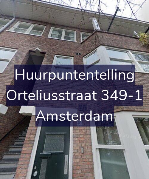 Foto gevel Huurpuntentelling voor Orteliusstraat 349-1, Amsterdam