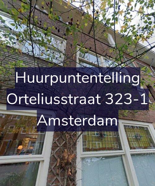 Foto gevel Huurpuntentelling voor Orteliusstraat 323-1, Amsterdam