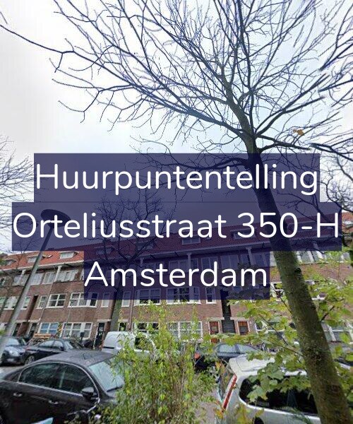 Foto gevel Huurpuntentelling voor Orteliusstraat 350-H, Amsterdam