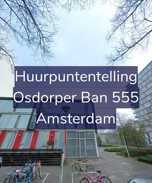 Foto gevel Huurpuntentelling voor Osdorper Ban 555, Amsterdam
