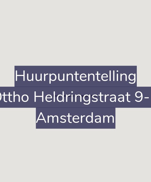 Foto gevel Huurpuntentelling voor Ottho Heldringstraat 9-C, Amsterdam
