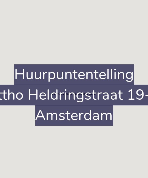 Foto gevel Huurpuntentelling voor Ottho Heldringstraat 19-H, Amsterdam