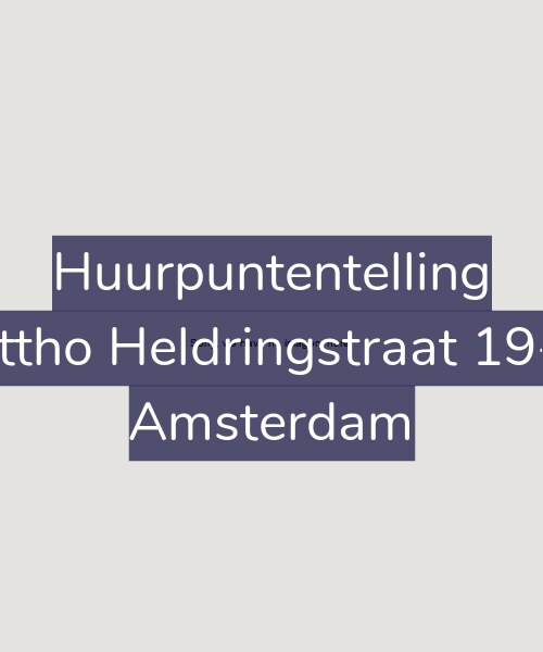 Foto gevel Huurpuntentelling voor Ottho Heldringstraat 19-L, Amsterdam