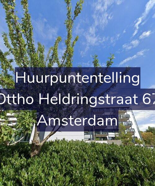 Foto gevel Huurpuntentelling voor Ottho Heldringstraat 67, Amsterdam