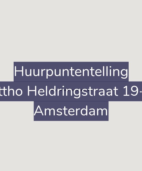 Foto gevel Huurpuntentelling voor Ottho Heldringstraat 19-D, Amsterdam