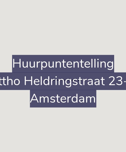 Foto gevel Huurpuntentelling voor Ottho Heldringstraat 23-A, Amsterdam