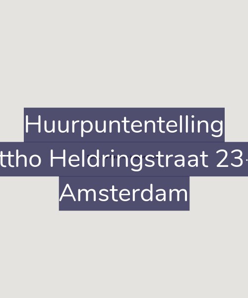 Foto gevel Huurpuntentelling voor Ottho Heldringstraat 23-F, Amsterdam