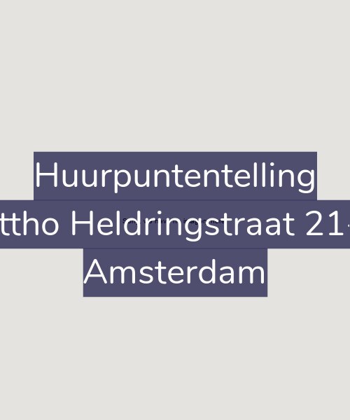 Foto gevel Huurpuntentelling voor Ottho Heldringstraat 21-L, Amsterdam