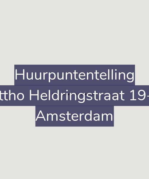 Foto gevel Huurpuntentelling voor Ottho Heldringstraat 19-X, Amsterdam