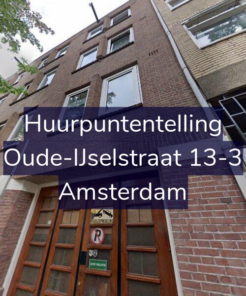 Foto gevel Huurpuntentelling voor Oude-IJselstraat 13-3, Amsterdam