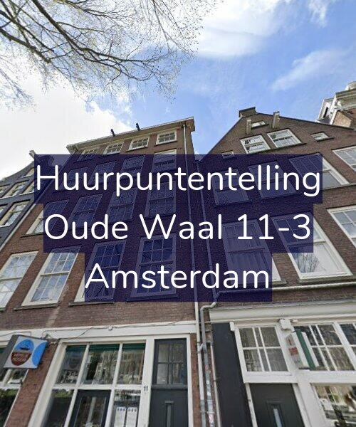 Foto gevel Huurpuntentelling voor Oude Waal 11-3, Amsterdam