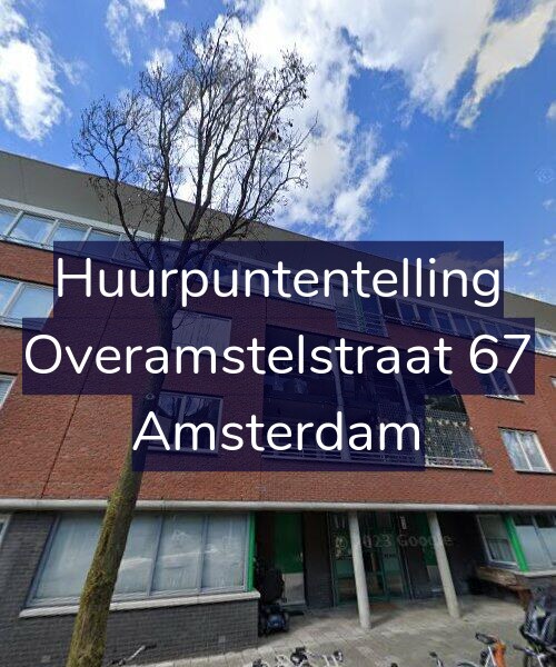 Foto gevel Huurpuntentelling voor Overamstelstraat 67, Amsterdam