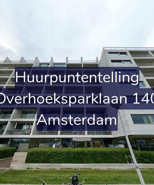 Foto gevel Huurpuntentelling voor Overhoeksparklaan 140, Amsterdam