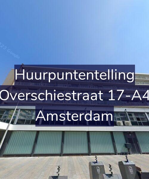 Foto gevel Huurpuntentelling voor Overschiestraat 17-A4, Amsterdam