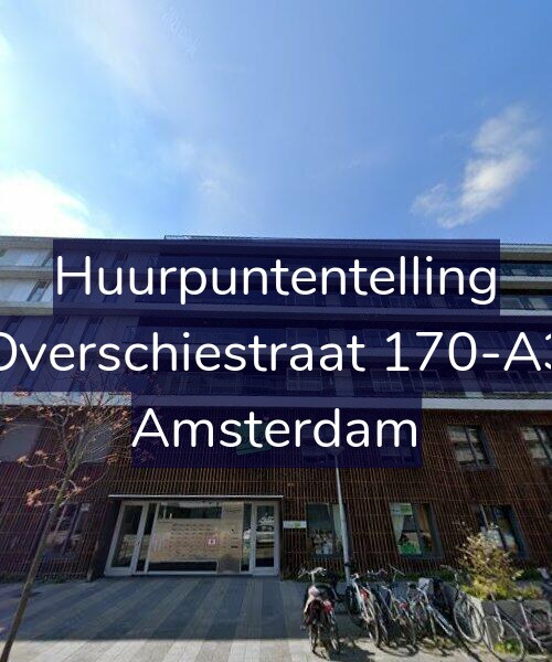 Foto gevel Huurpuntentelling voor Overschiestraat 170-A3, Amsterdam