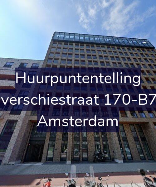 Foto gevel Huurpuntentelling voor Overschiestraat 170-B72, Amsterdam