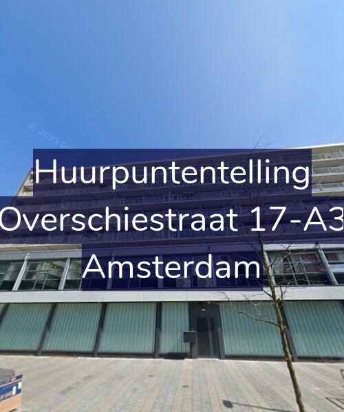 Foto gevel Huurpuntentelling voor Overschiestraat 17-A3, Amsterdam