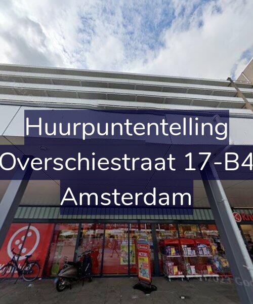 Foto gevel Huurpuntentelling voor Overschiestraat 17-B4, Amsterdam