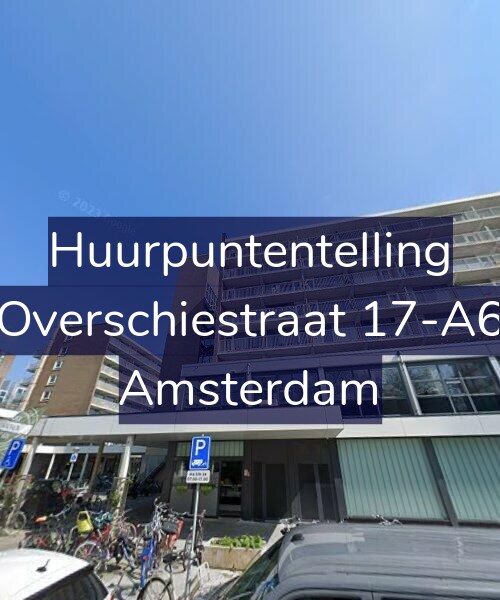 Foto gevel Huurpuntentelling voor Overschiestraat 17-A6, Amsterdam