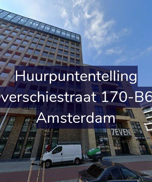Foto gevel Huurpuntentelling voor Overschiestraat 170-B63, Amsterdam