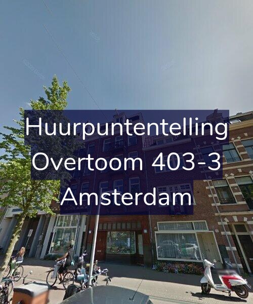 Foto gevel Huurpuntentelling voor Overtoom 403-3, Amsterdam