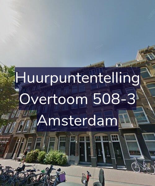 Foto gevel Huurpuntentelling voor Overtoom 508-3, Amsterdam