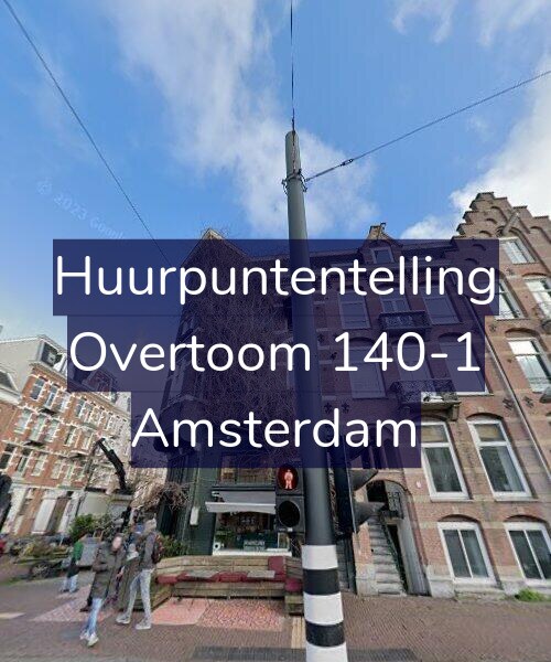 Foto gevel Huurpuntentelling voor Overtoom 140-1, Amsterdam