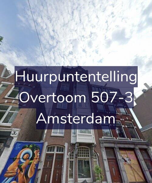 Foto gevel Huurpuntentelling voor Overtoom 507-3, Amsterdam