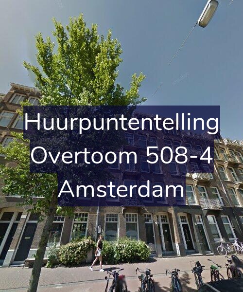 Foto gevel Huurpuntentelling voor Overtoom 508-4, Amsterdam