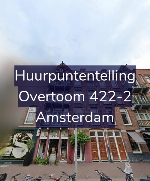 Foto gevel Huurpuntentelling voor Overtoom 422-2, Amsterdam