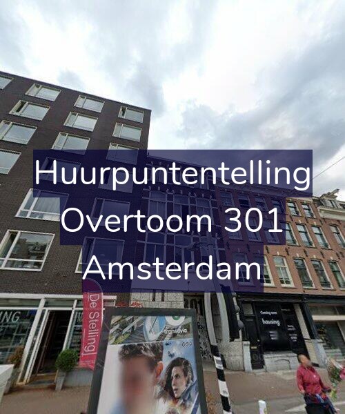 Foto gevel Huurpuntentelling voor Overtoom 301, Amsterdam