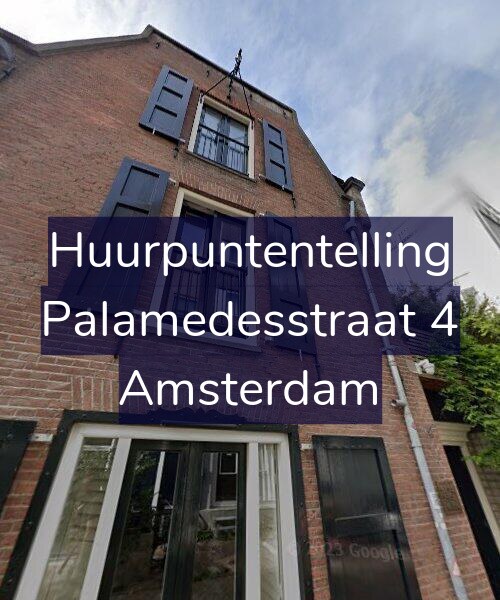 Foto gevel Huurpuntentelling voor Palamedesstraat 4, Amsterdam