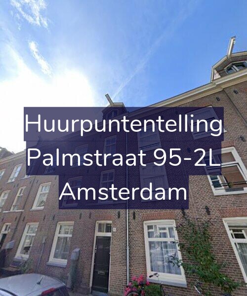 Foto gevel Huurpuntentelling voor Palmstraat 95-2L, Amsterdam